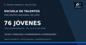 Escuela de Talentos de Judo en Bogotá, 76 jóvenes de cinco departamentos, encuentro del 19 al 23 de octubre de 2026.
