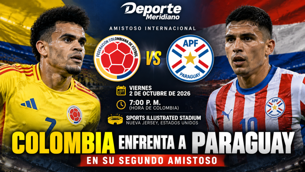 Colombia enfrenta a Paraguay el 2 de octubre de 2026 en Nueva Jersey