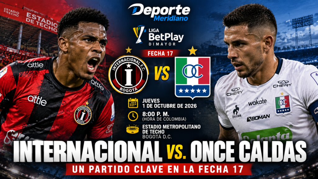Internacional de Bogotá vs Once Caldas por la fecha 17 de la Liga BetPlay II-2026